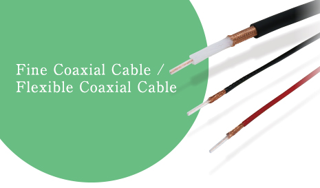 Fine Coaxial Cable /Flexible Coaxial Cable
